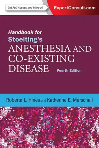 Handbook for Stoelting's Anesthesia and Co-Existing Disease Expert Consult: Online and Print Elsevier Health Sciences
