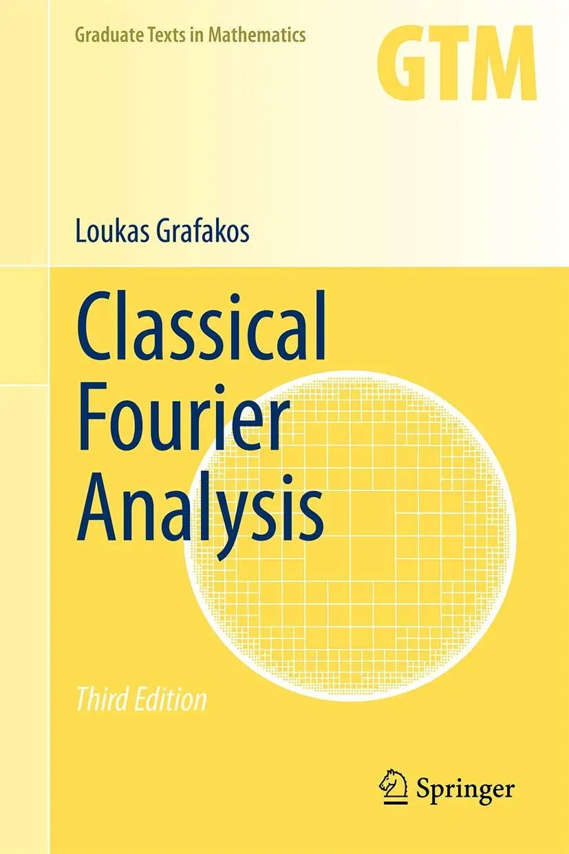 Classical Fourier Analysis by Loukas Grafakos – book cover