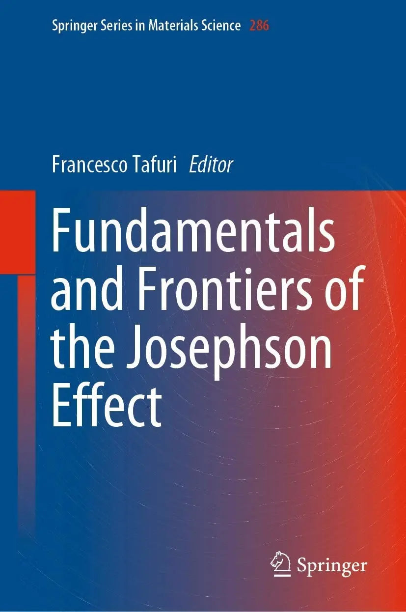Fundamentals and Frontiers of the Josephson Effect by Francesco Tafuri – book cover