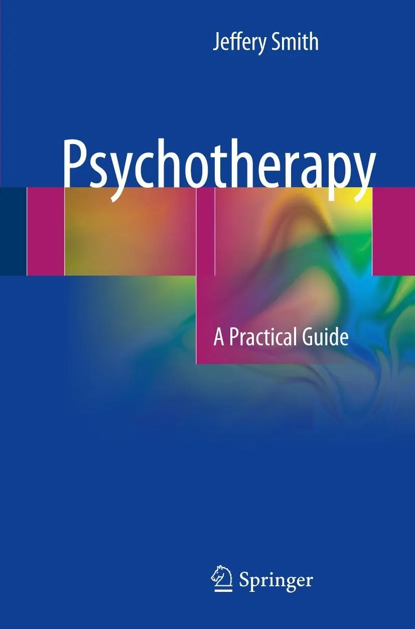 Psychotherapy A Practical Guide by Jeffery Smith – book cover
