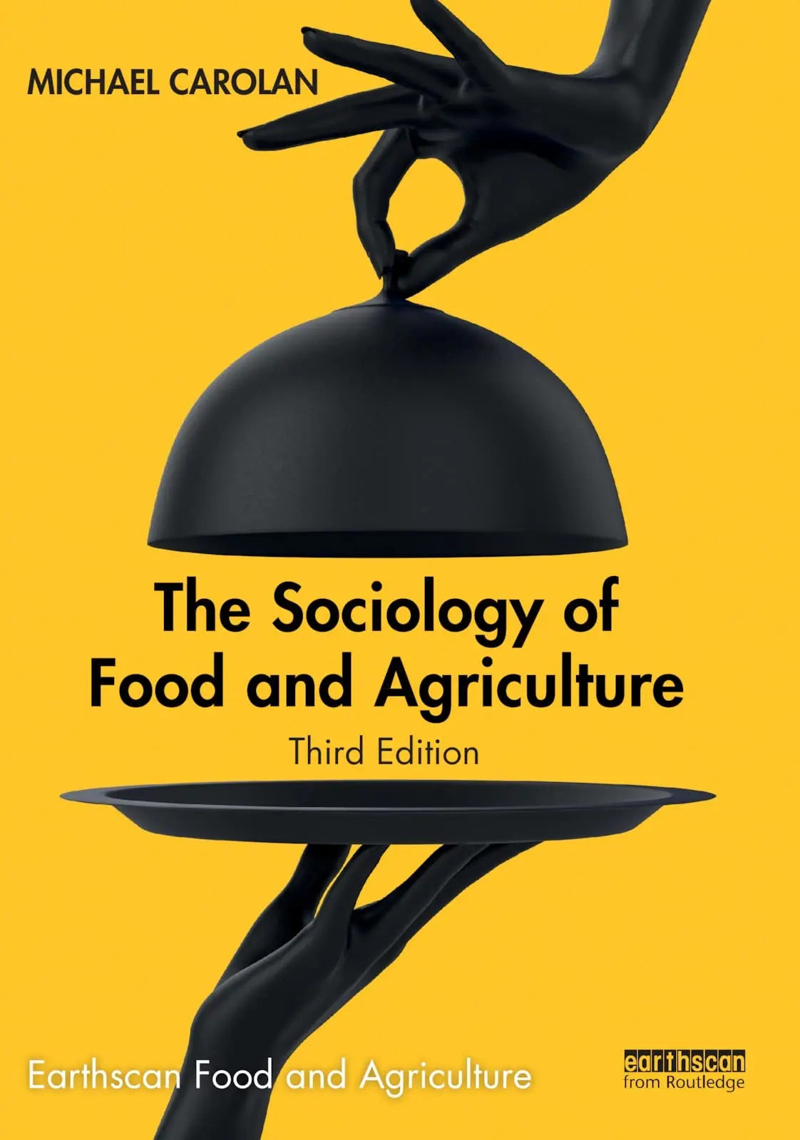 The Sociology of Food and Agriculture by Michael S. Carolan – book cover