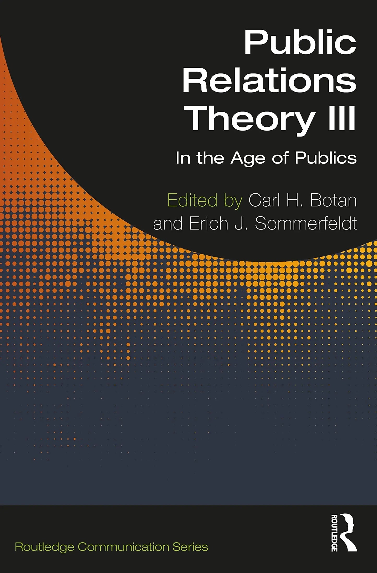 Public Relations Theory III In the Age of Publics by Carl H. Botan – book cover