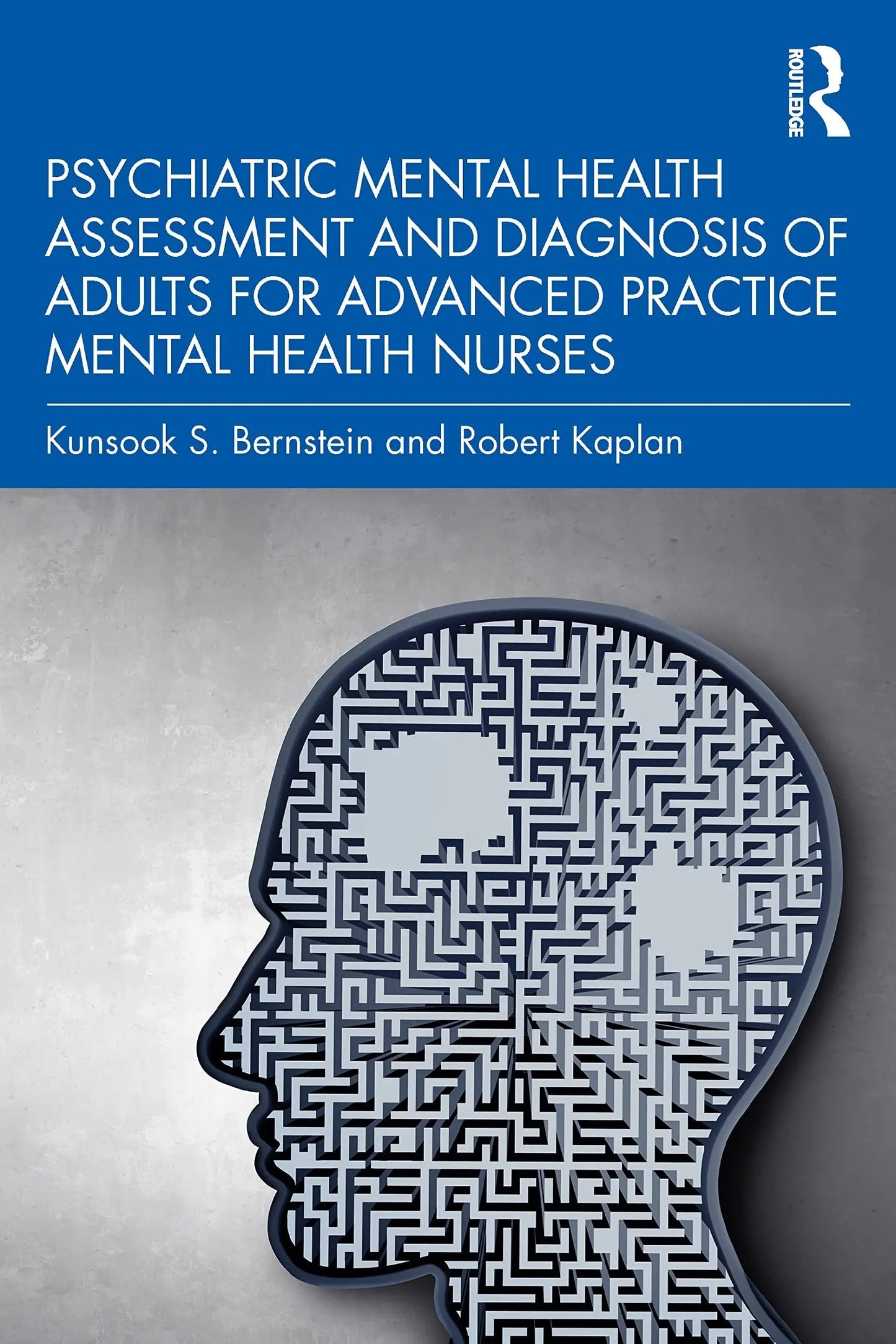 Psychiatric Mental Health Assessment and Diagnosis of Adults for Advanced Practice Mental Health Nurses by – book cover