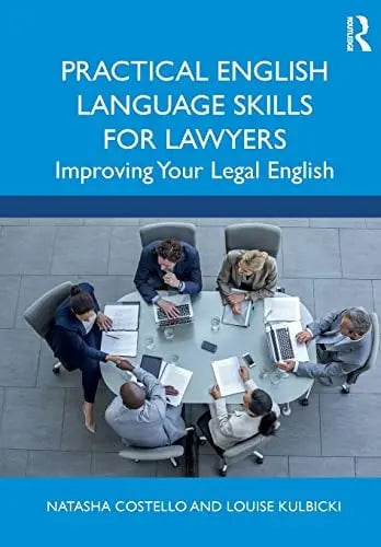 Practical English Language Skills for Lawyers Improving Your Legal English
