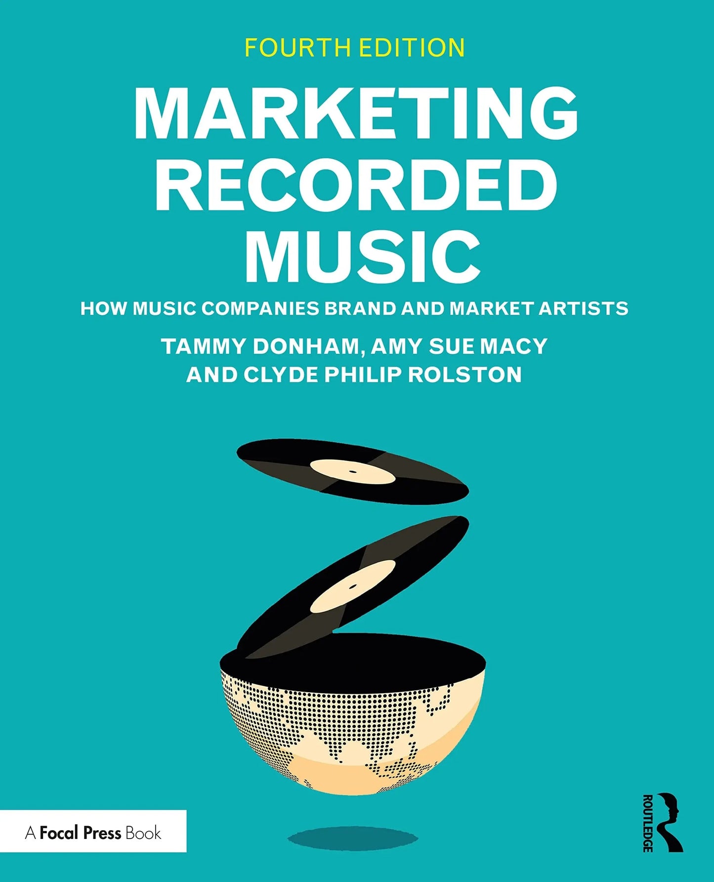 Marketing Recorded Music How Music Companies Brand and Market Artists by Tammy Donham – book cover