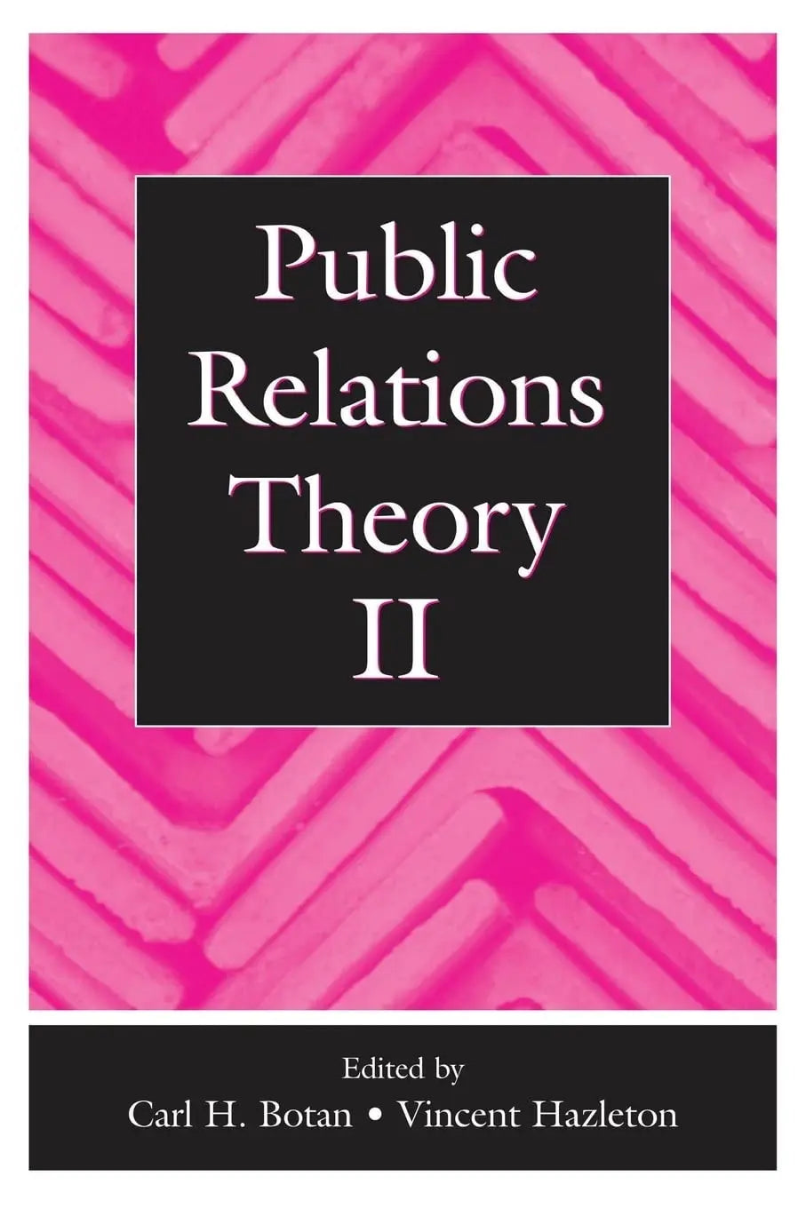 Public Relations Theory II by Carl H. Botan – book cover