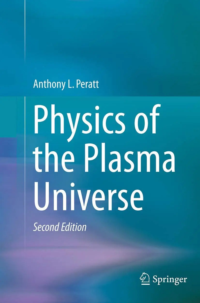 Physics of the Plasma Universe by Anthony L. Peratt – book cover