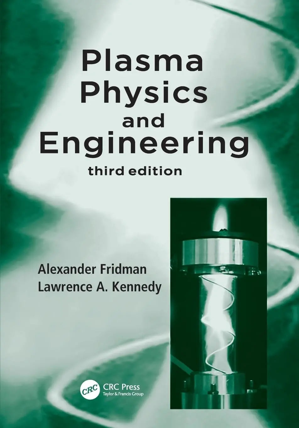 Plasma Physics and Engineering by Alexander Fridman – book cover
