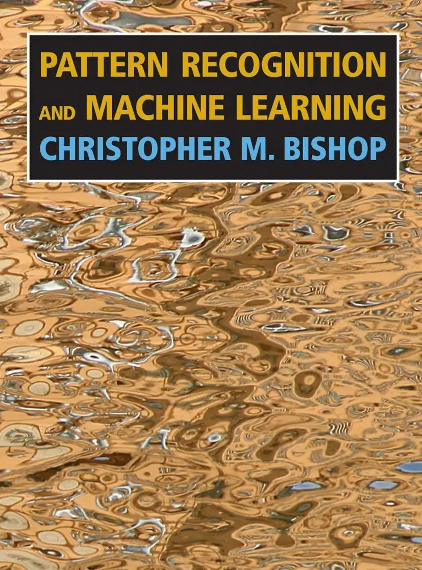 Pattern Recognition and Machine Learning by Christopher M. Bishop – book cover