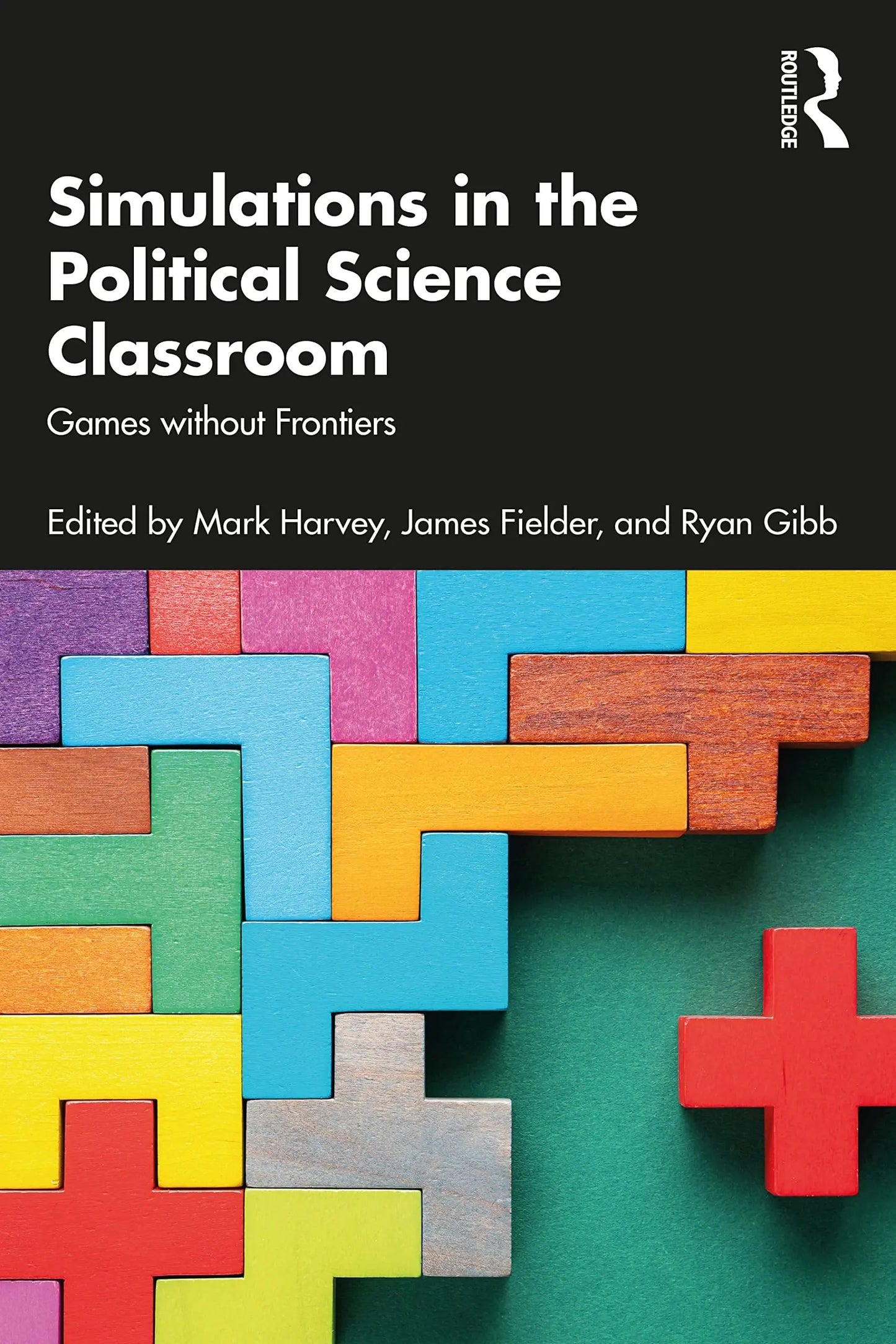 Simulations in the Political Science Classroom Games Without Frontiers by Mark Harvey – book cover