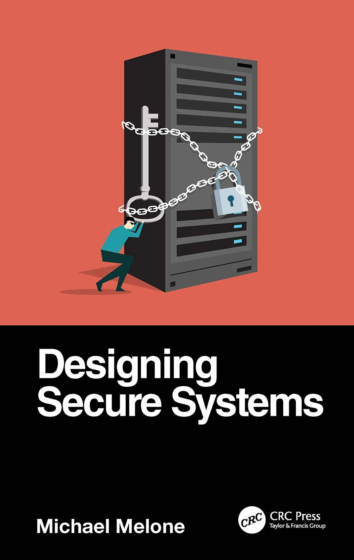 Designing Secure Systems by Michael Melone – book cover