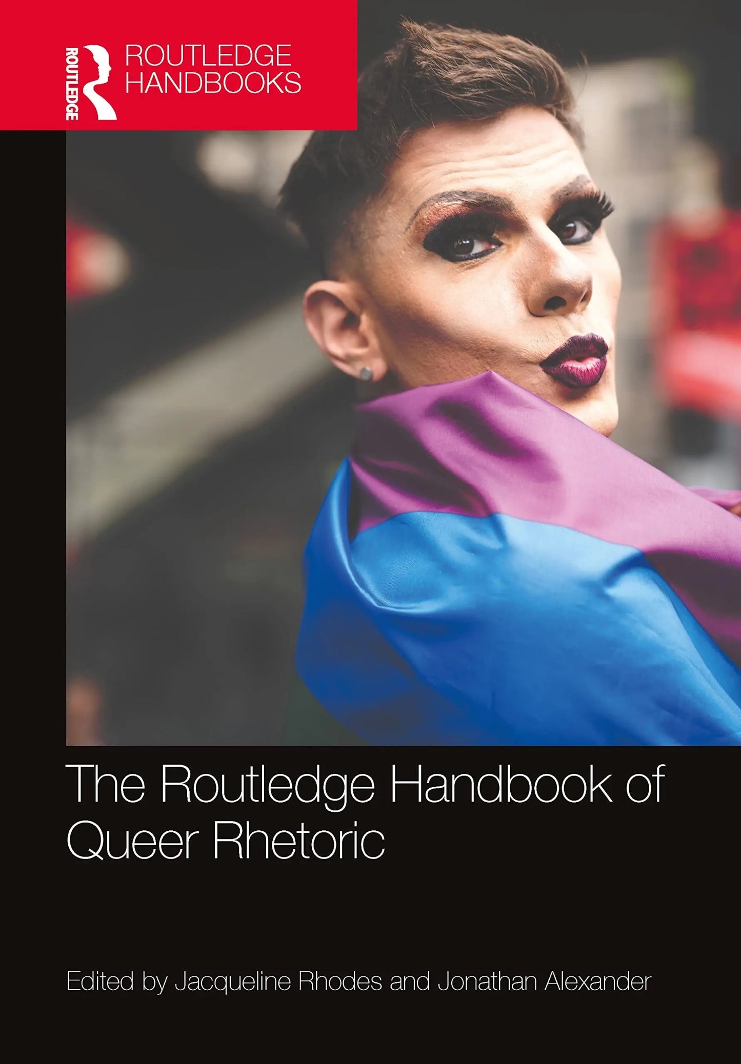 Routledge Handbook of Queer Rhetoric by Jacqueline Rhodes – book cover