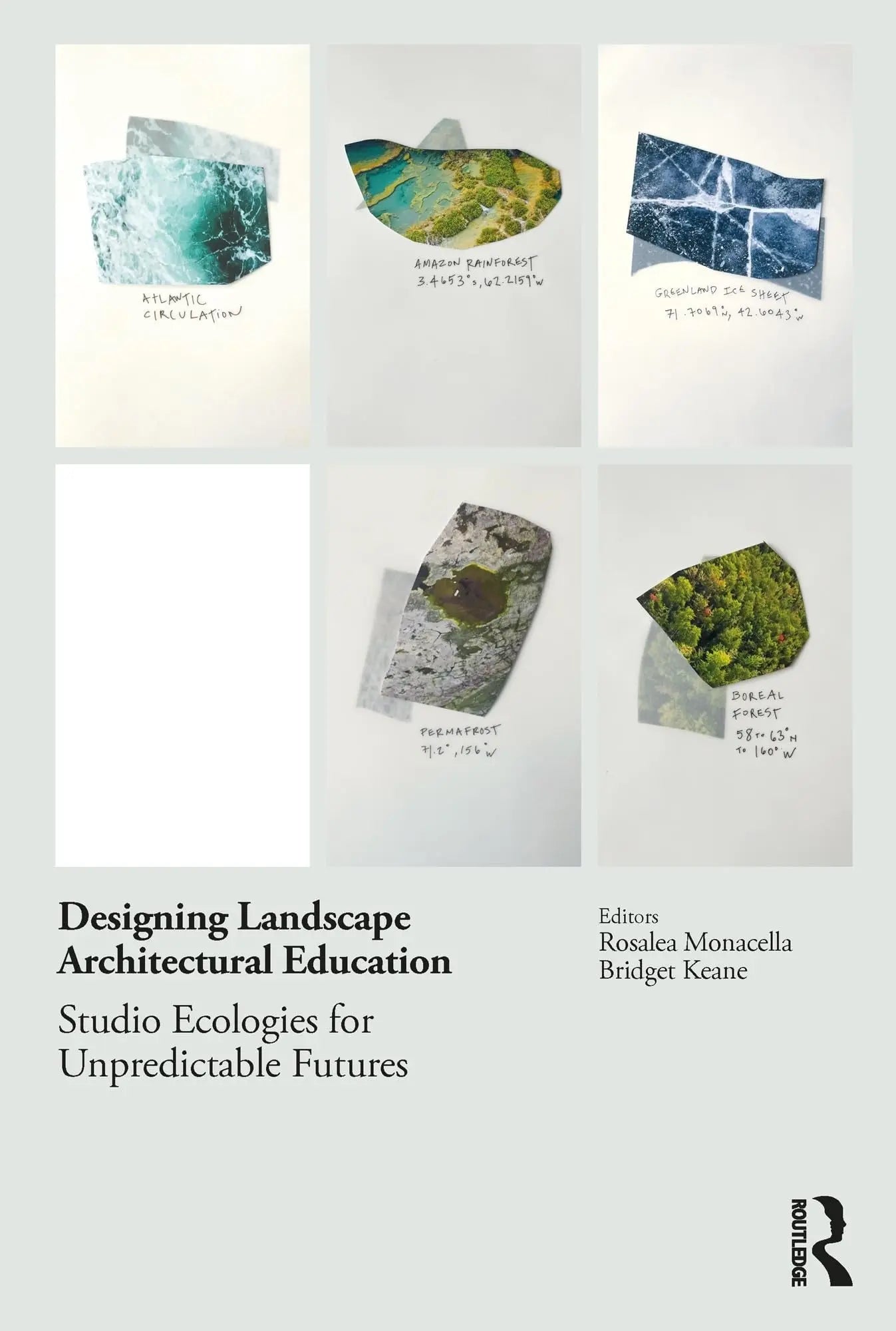 Designing Landscape Architectural Education Studio Ecologies for Unpredictable Futures by Rosalea Monacella – book cover