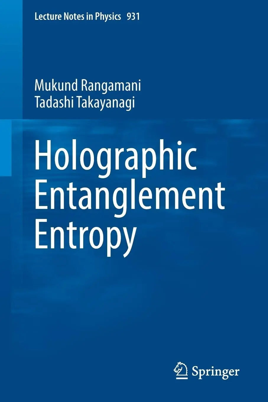 Holographic Entanglement Entropy by Mukund Rangamani – book cover