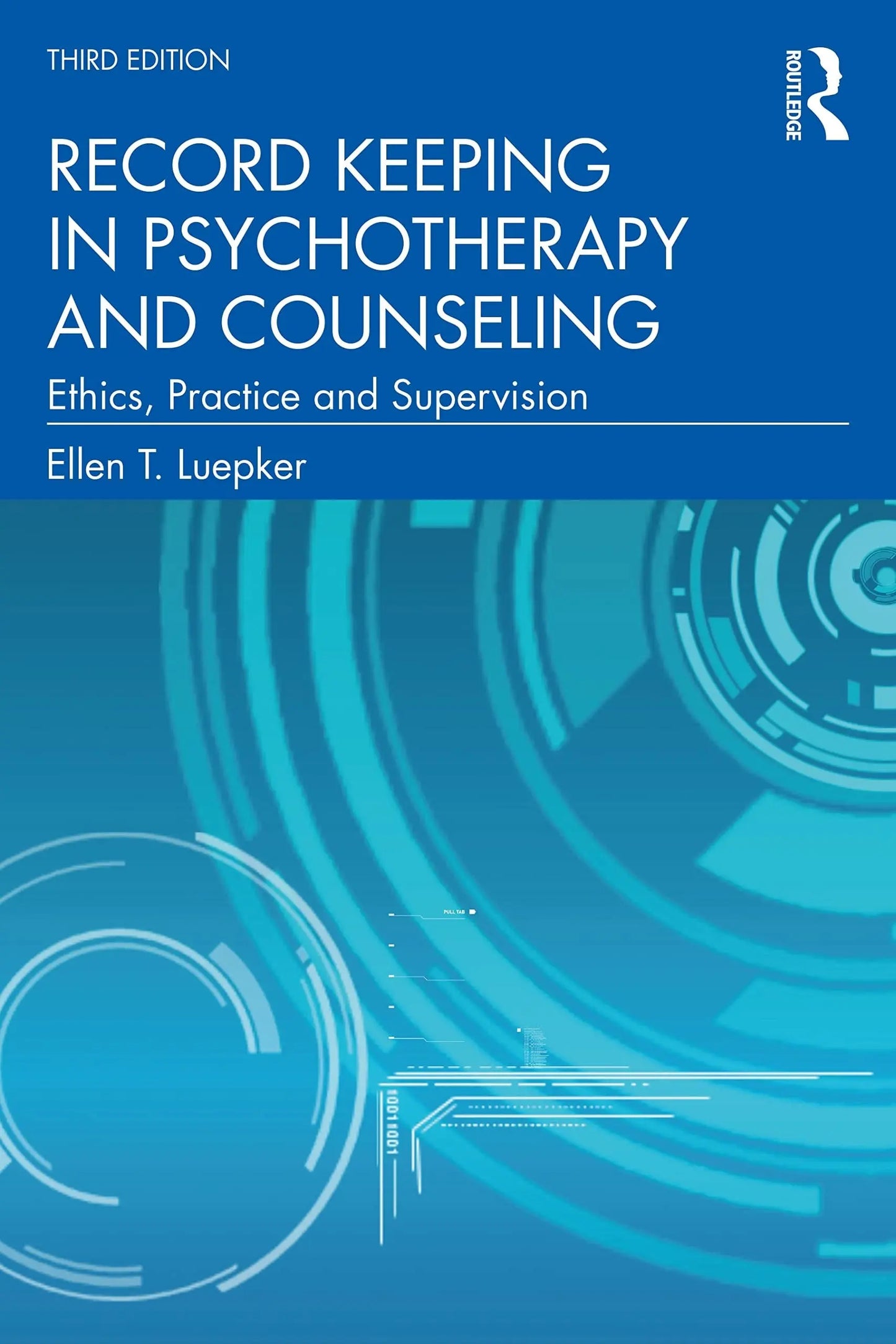 Record Keeping in Psychotherapy and Counseling Ethics, Practice and Supervision by Ellen T. Luepker – book cover