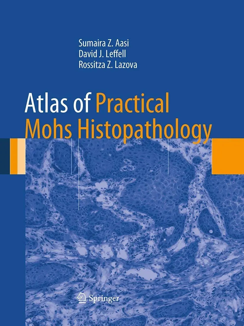Atlas of Practical Mohs Histopathology by Sumaira Z. Aasi – book cover