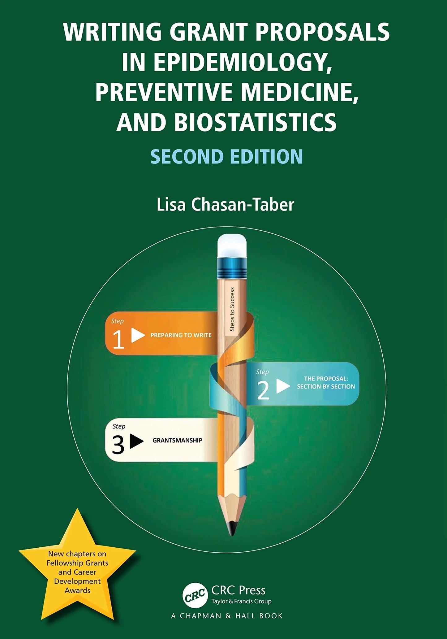 Writing Grant Proposals in Epidemiology, Preventive Medicine, and Biostatistics by Lisa Chasan-Taber – book cover