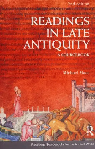 Readings in Late Antiquity A Sourcebook
