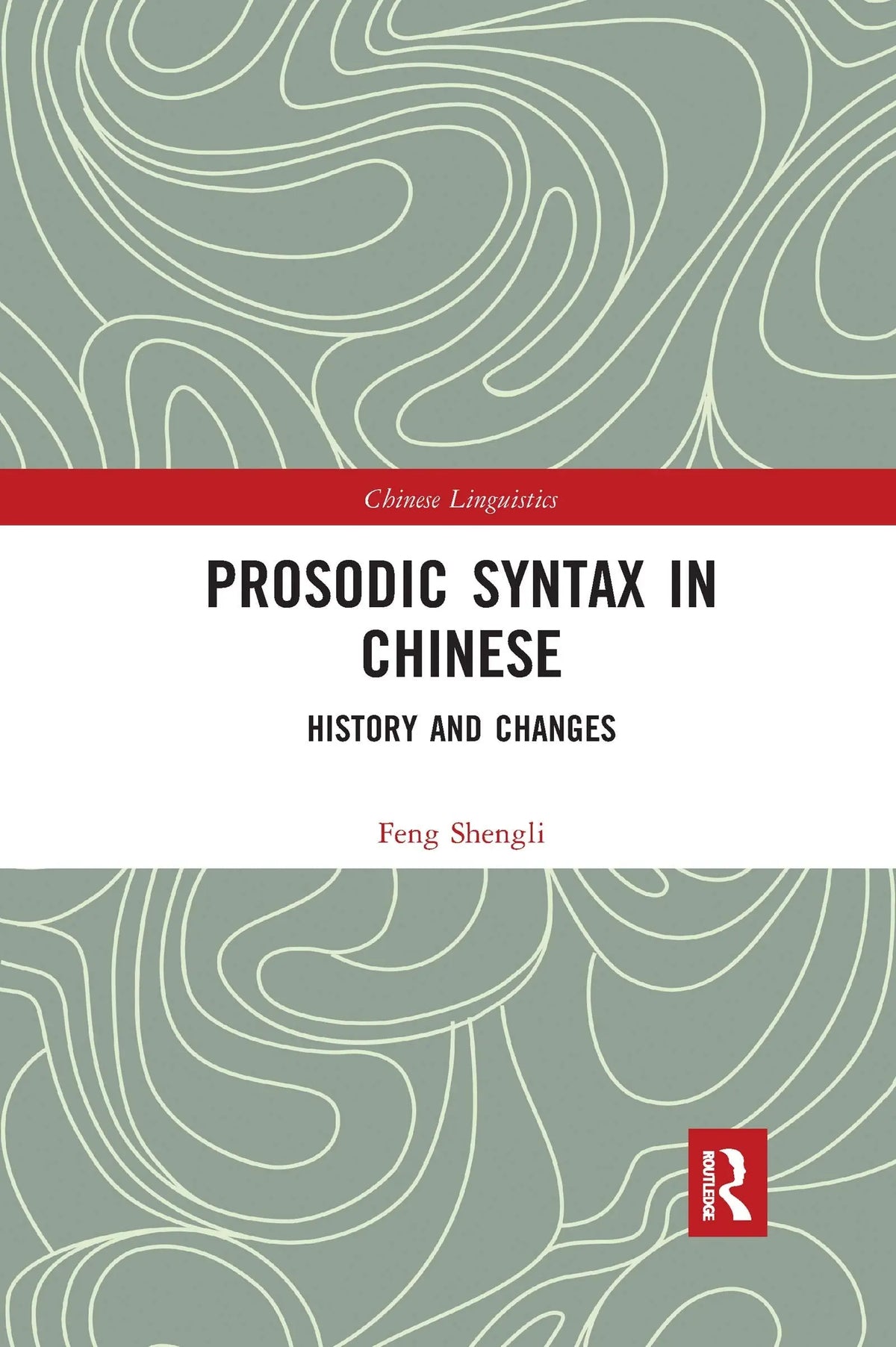 Prosodic Syntax in Chinese by Feng Shengli – book cover