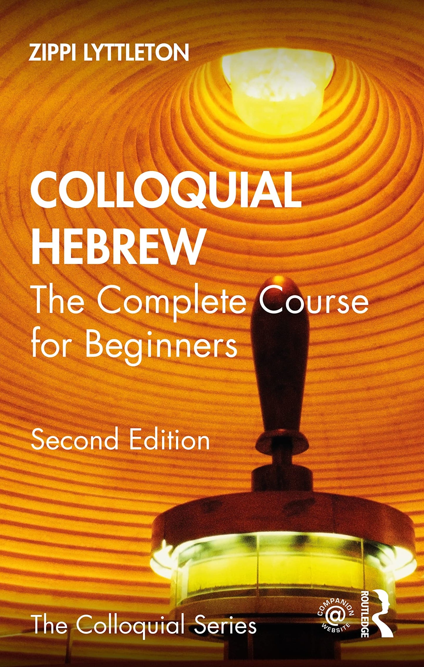 Colloquial Hebrew The Complete Course for Beginners by Zippi Lyttleton