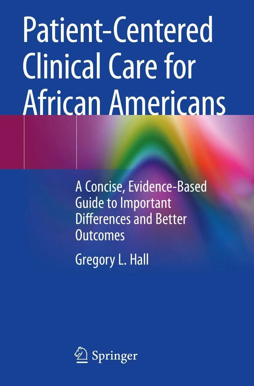 Patient-centered Clinical Care for African Americans A Concise, Evidence-based Guide to Important – book cover