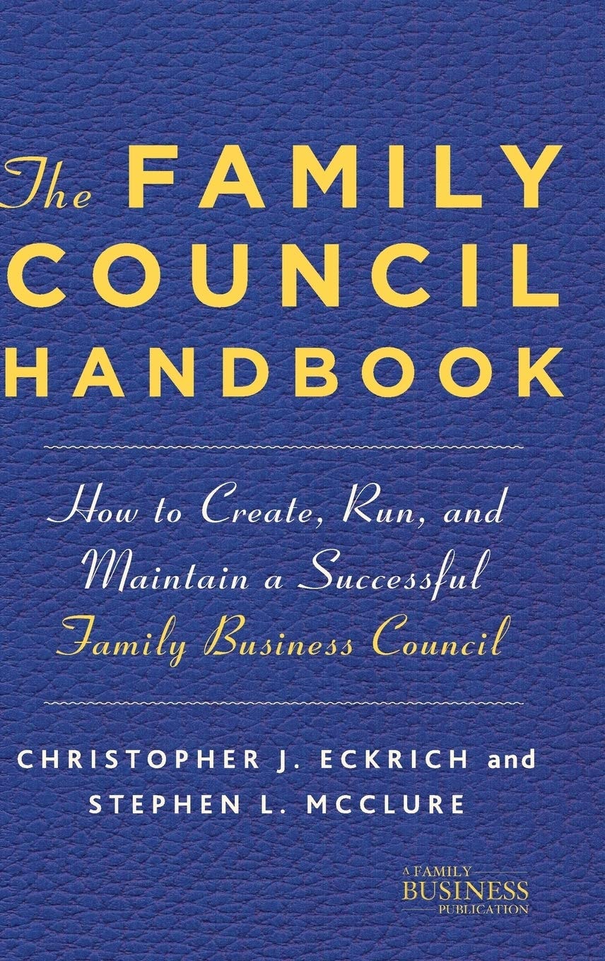 The Family Council Handbook How to Create, Run, and Maintain a Successful Family Business Council by NA NA