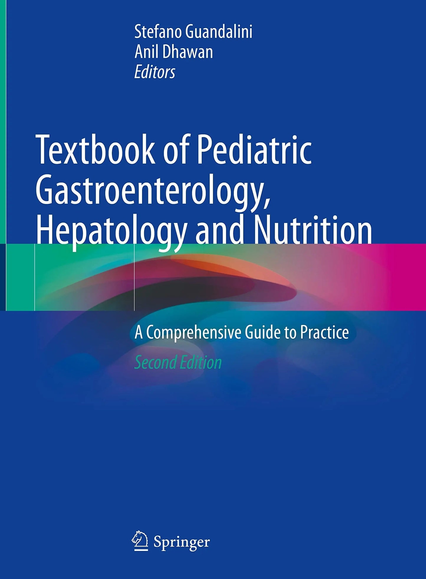 Textbook of Pediatric Gastroenterology, Hepatology and Nutrition A Comprehensive Guide to Practice by – book cover