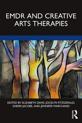 EMDR and Creative Arts Therapies Routledge
