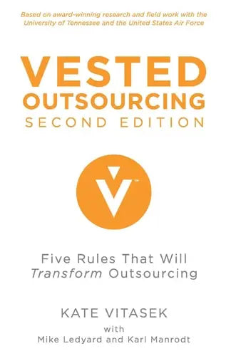 Vested Outsourcing, Second Edition Five Rules That Will Transform Outsourcing Palgrave Macmillan US