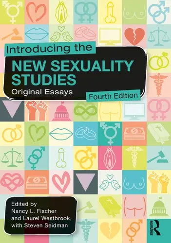 Introducing the New Sexuality Studies Original Essays