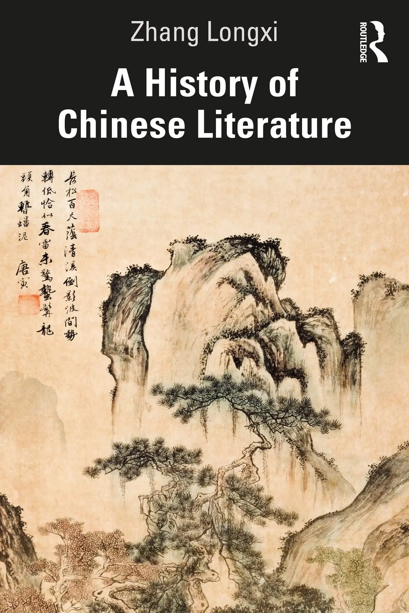 A History of Chinese Literature by Longxi Zhang – book cover
