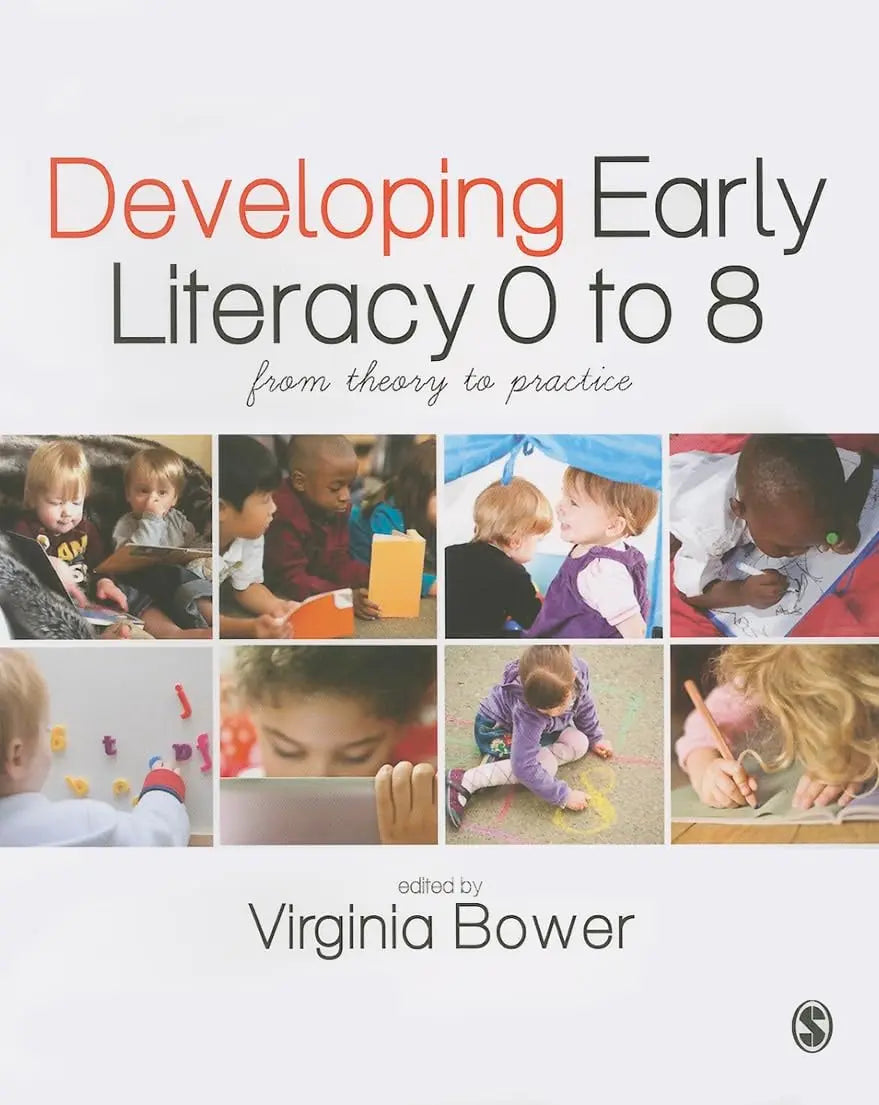 Developing Early Literacy 0-8 From Theory to Practice by Virginia Bower – book cover
