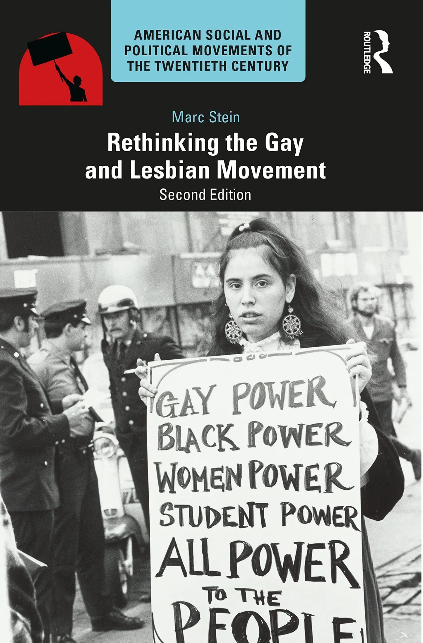 Rethinking the Gay and Lesbian Movement by Marc Stein – book cover