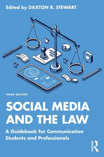 Social Media and the Law A Guidebook for Communication Students and Professionals