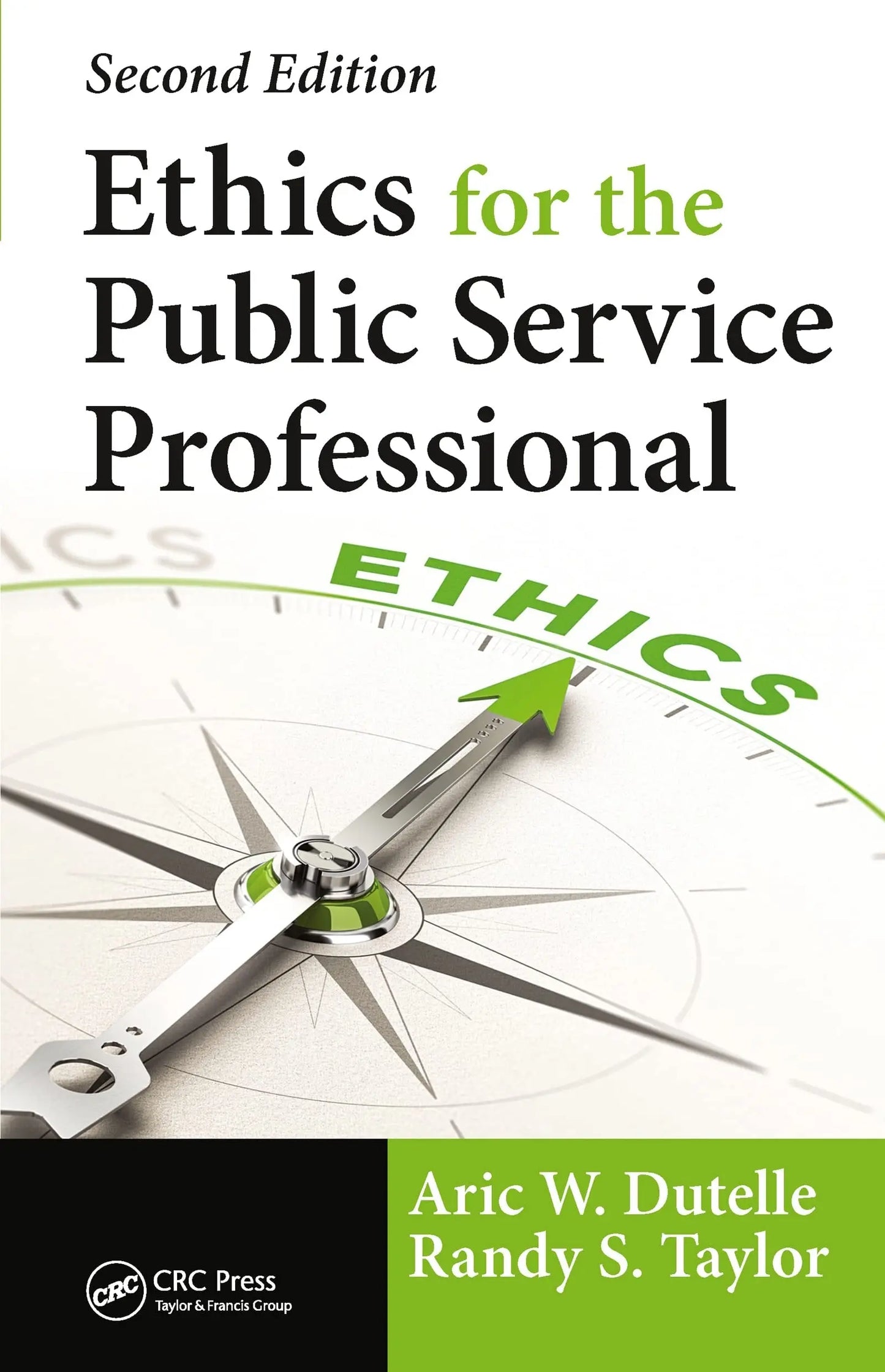 Ethics for the Public Service Professional by Aric W. Dutelle – book cover