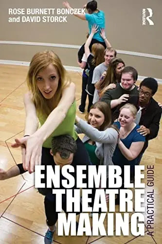 Ensemble Theatre Making A Practical Guide by Rose Burnett Bonczek – book cover