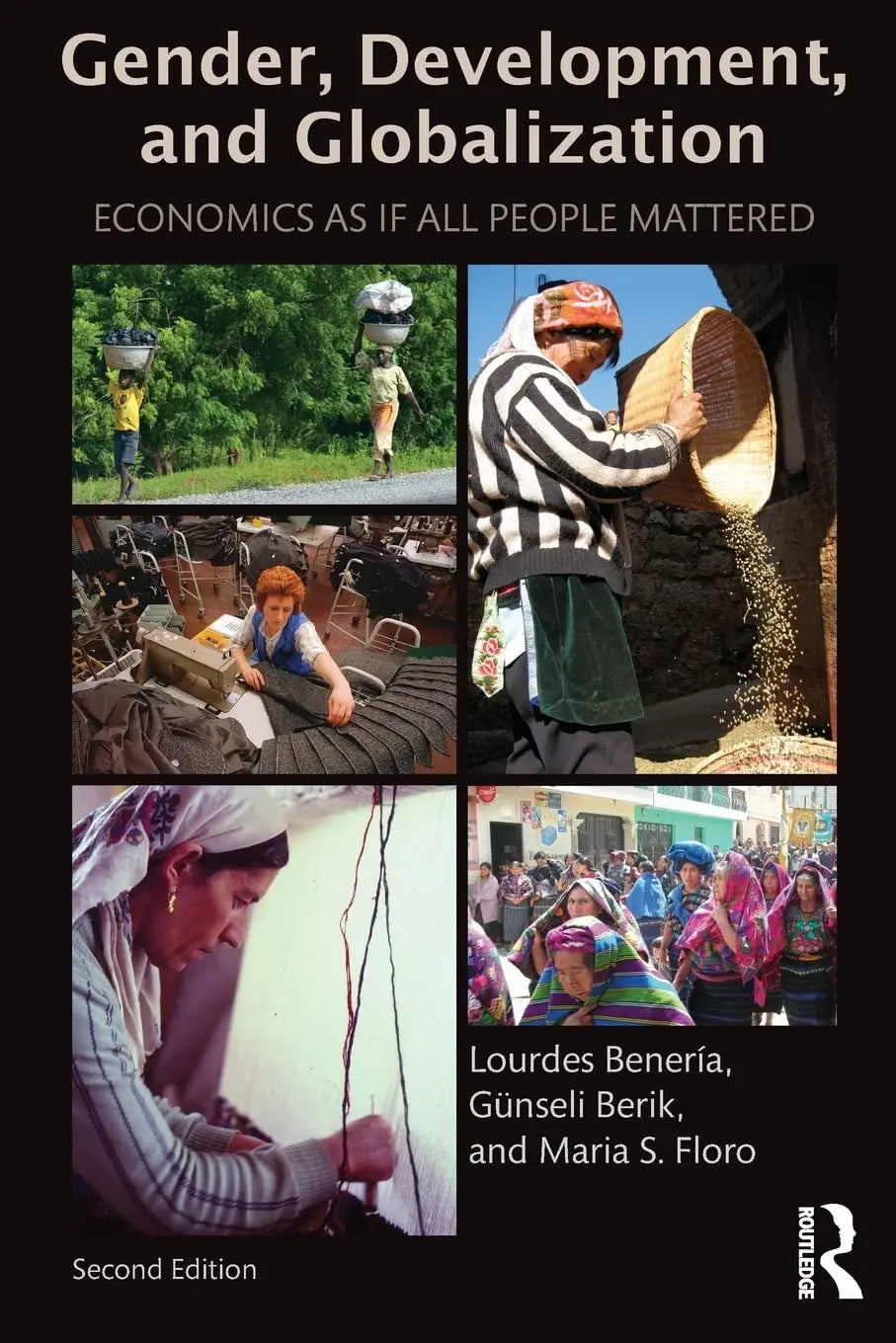 Gender, Development, and Globalization Economics as If All People Mattered by Lourdes Benería – book cover