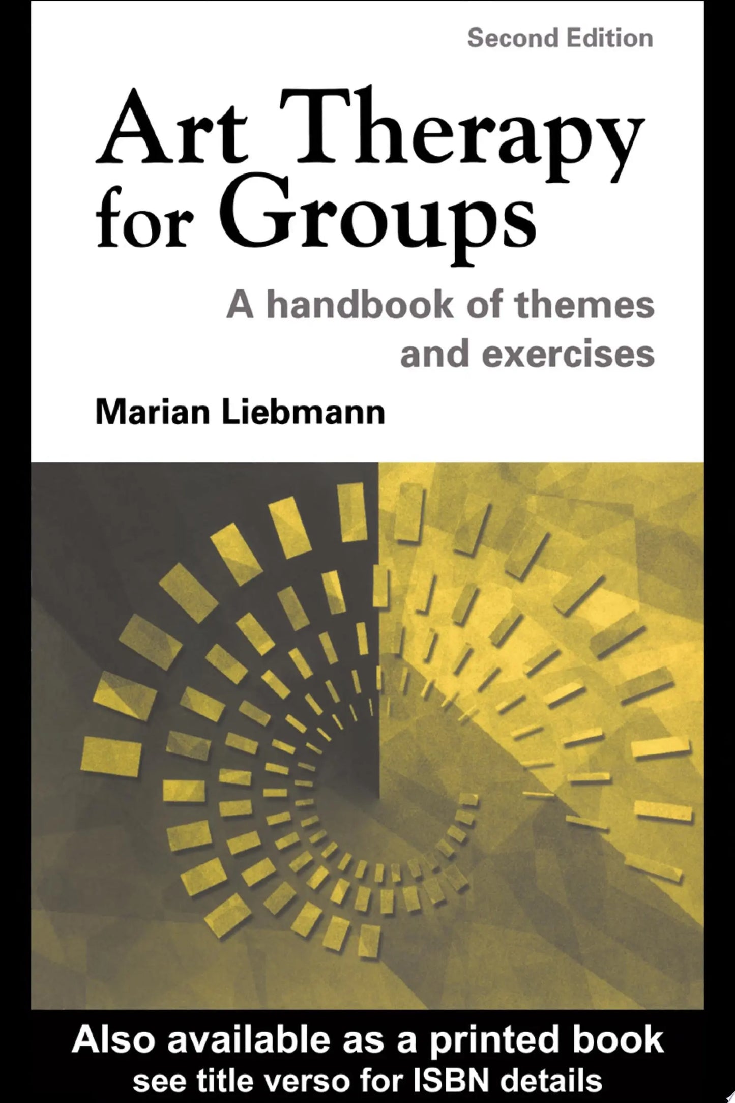 Art Therapy for Groups A Handbook of Themes and Exercises by Marian Liebmann – book cover