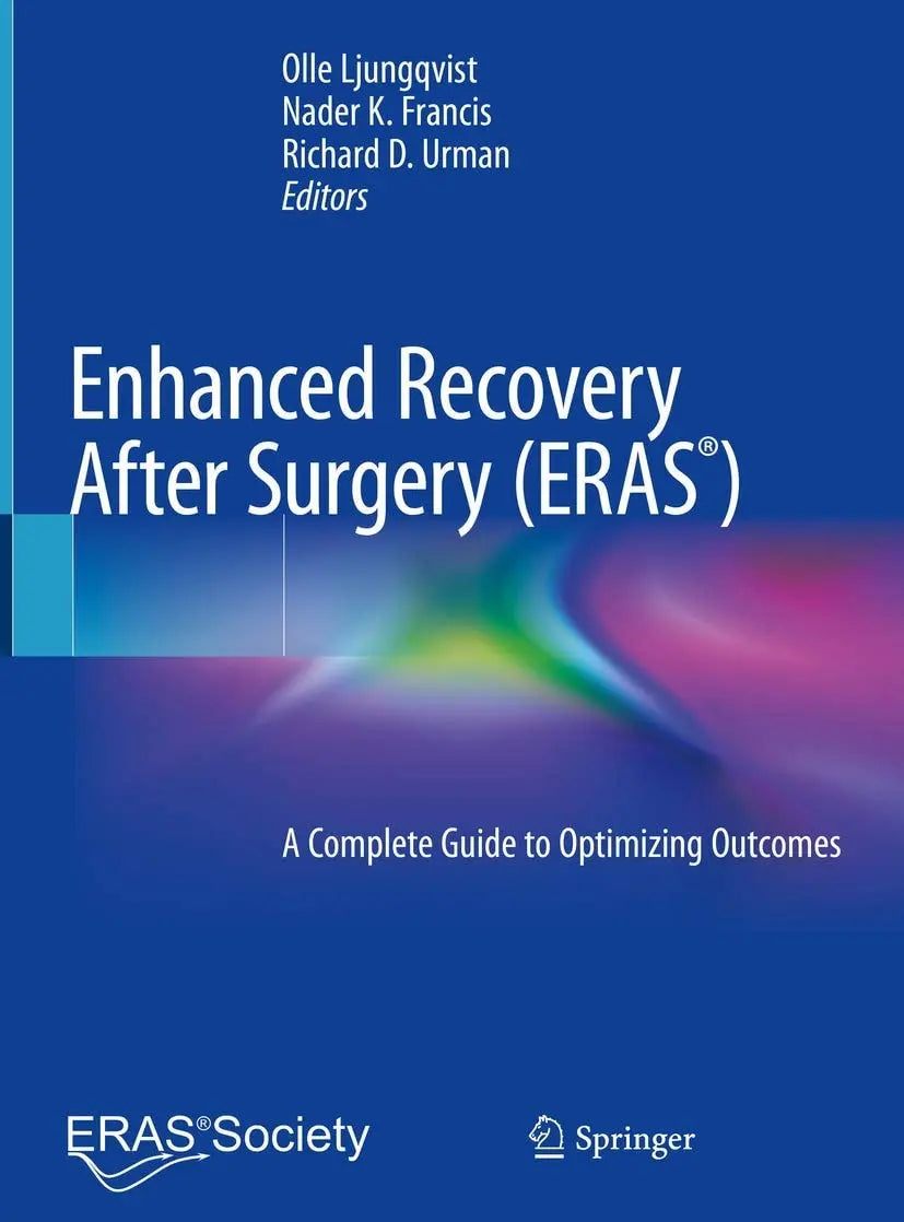 Enhanced Recovery After Surgery A Complete Guide to Optimizing Outcomes by Olle Ljungqvist – book cover