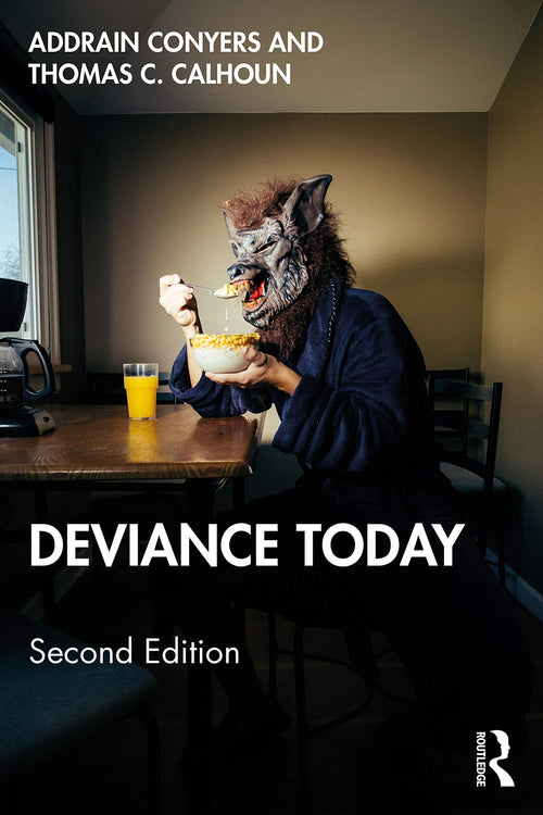 Deviance Today by Addrain Conyers