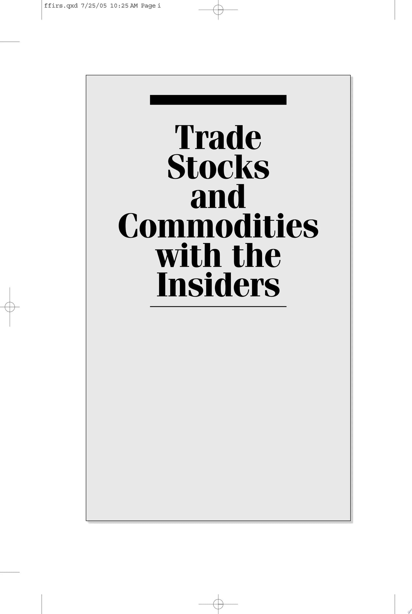 Trade Stocks and Commodities with the Insiders Secrets of the COT Report by Larry Williams – book cover