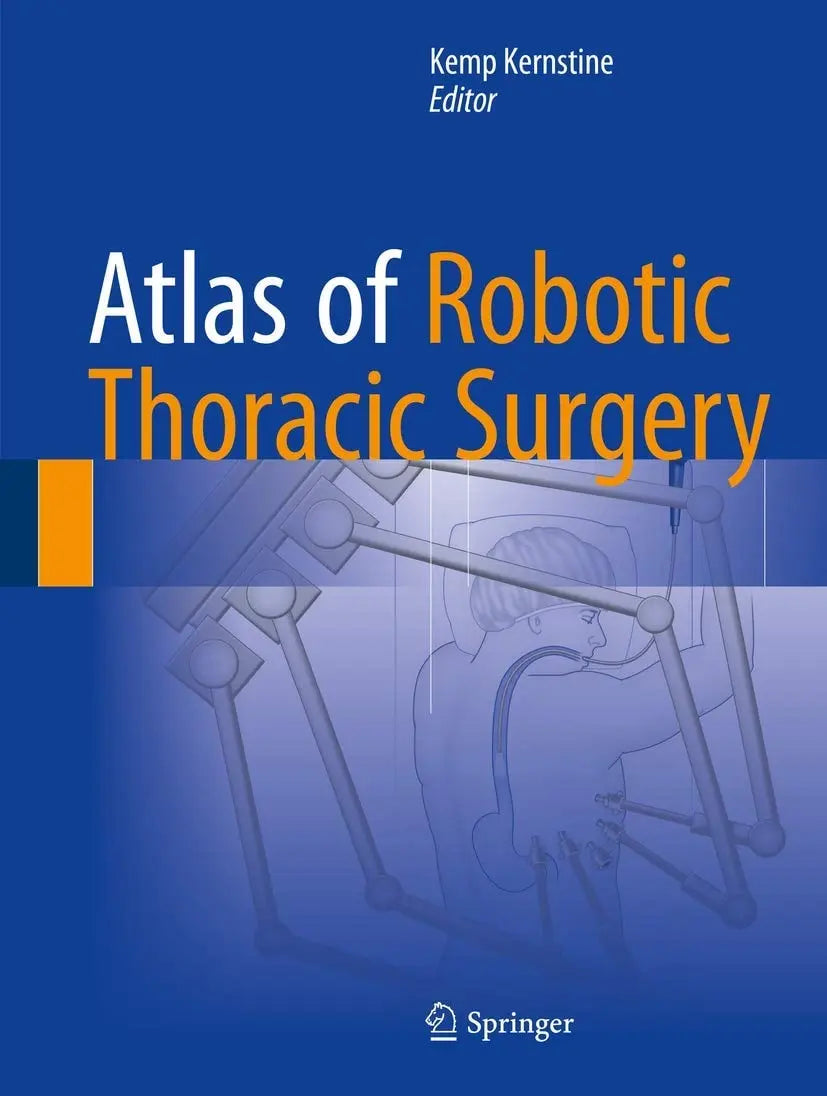 Atlas of Robotic Thoracic Surgery by Kemp Kernstine – book cover