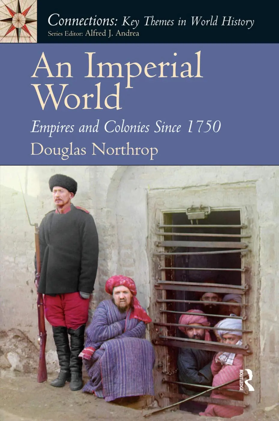 An Imperial World Empires and Colonies Since 1750 by Douglas Taylor Northrop – book cover