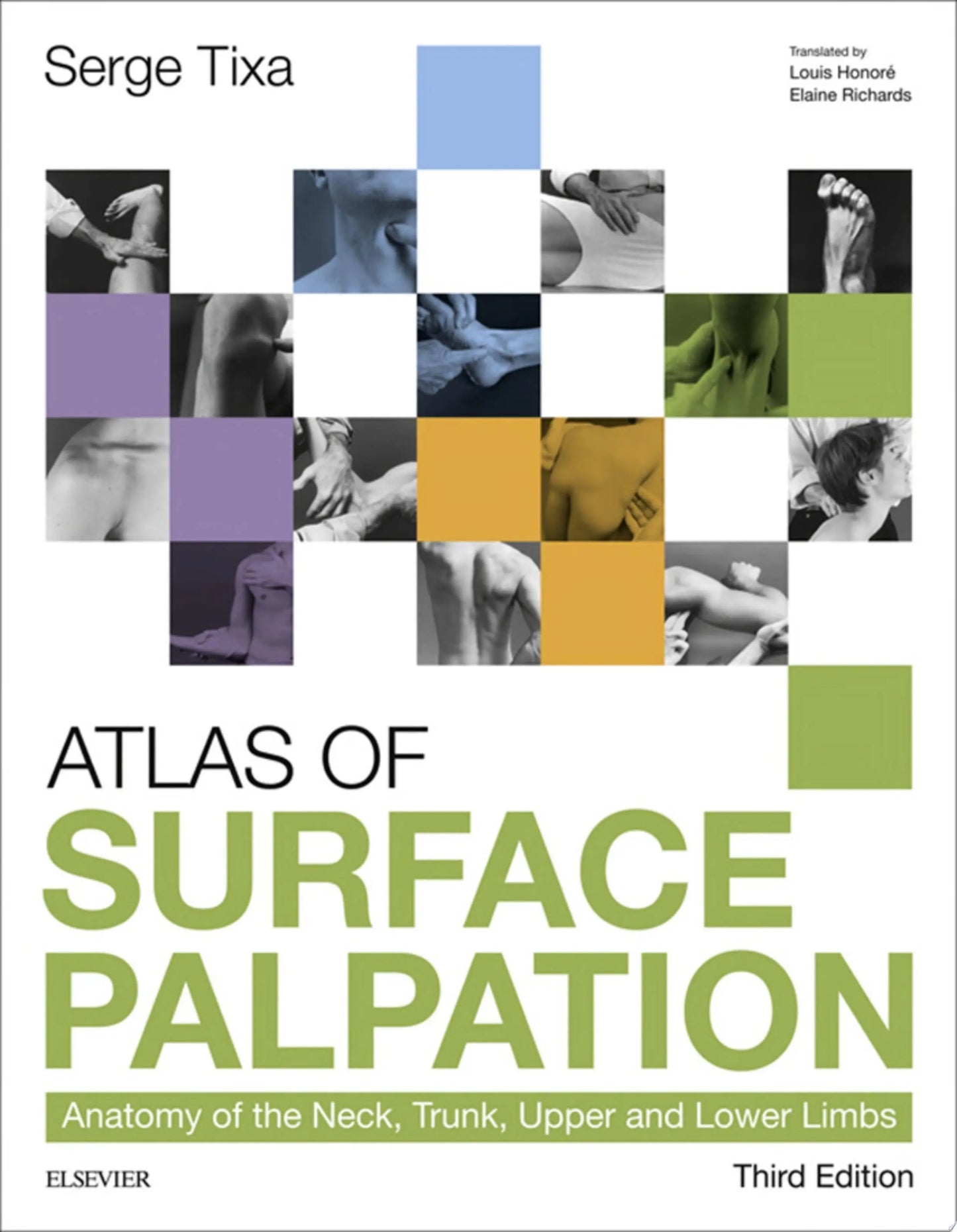 Atlas of Surface Palpation: Anatomy of the Neck, Trunk, Upper and Lower Limbs