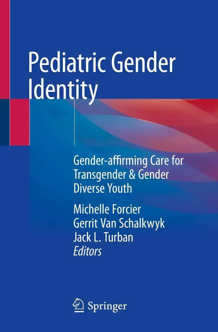 Pediatric Gender Identity Gender-affirming Care for Transgender & Gender Diverse Youth by Michelle Forcier – book cover