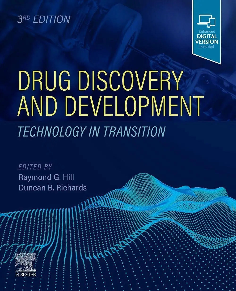Drug Discovery and Development Technology in Transition by Raymond G. Hill – book cover