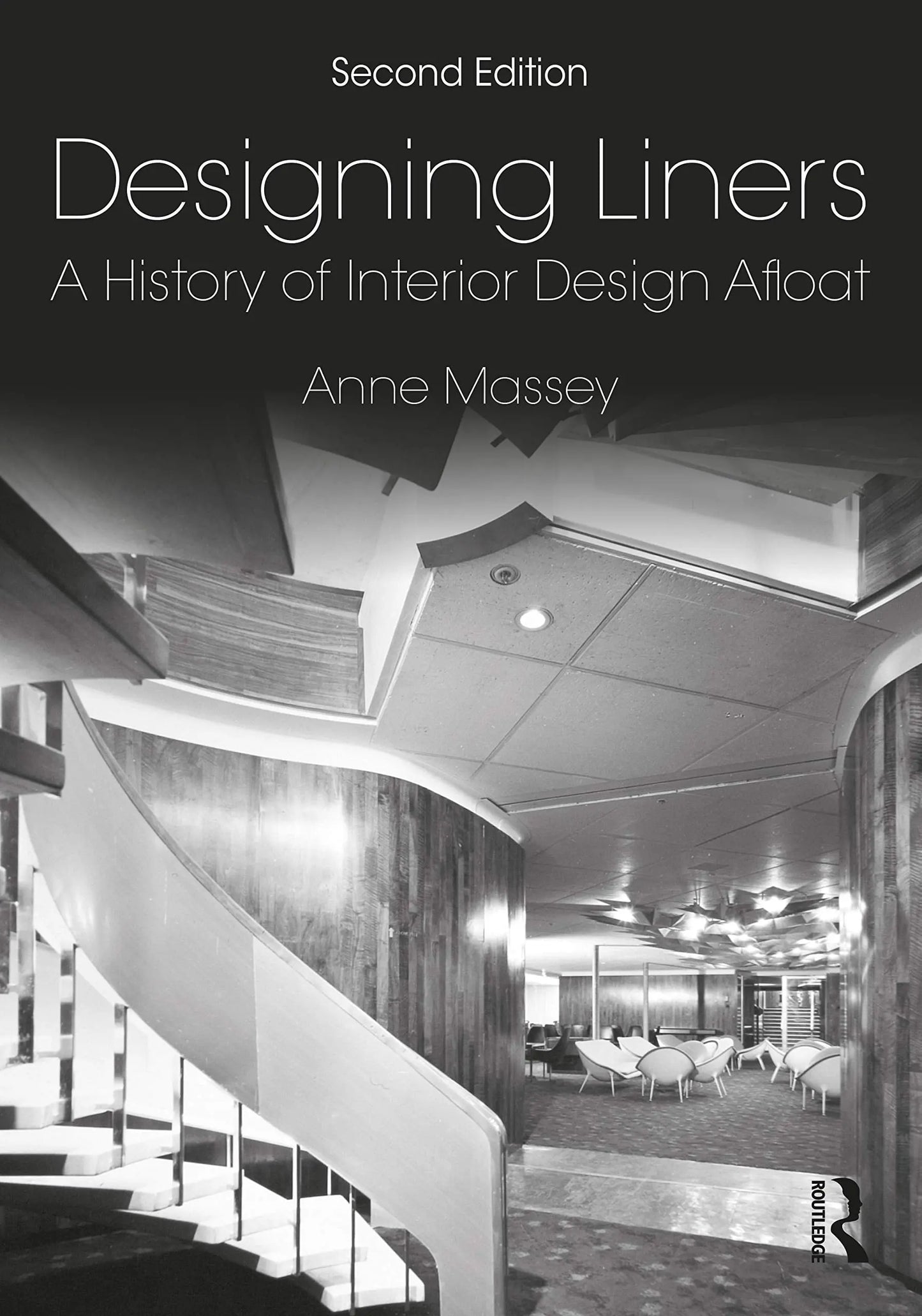 Designing Liners A History of Interior Design Afloat by Anne Massey – book cover