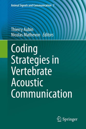 Coding Strategies in Vertebrate Acoustic Communication by Thierry Aubin – book cover