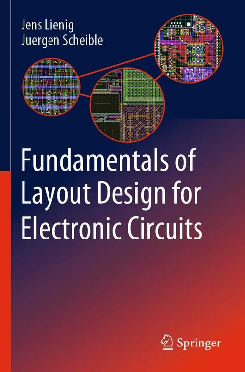 Fundamentals of Layout Design for Electronic Circuits by Jens Lienig