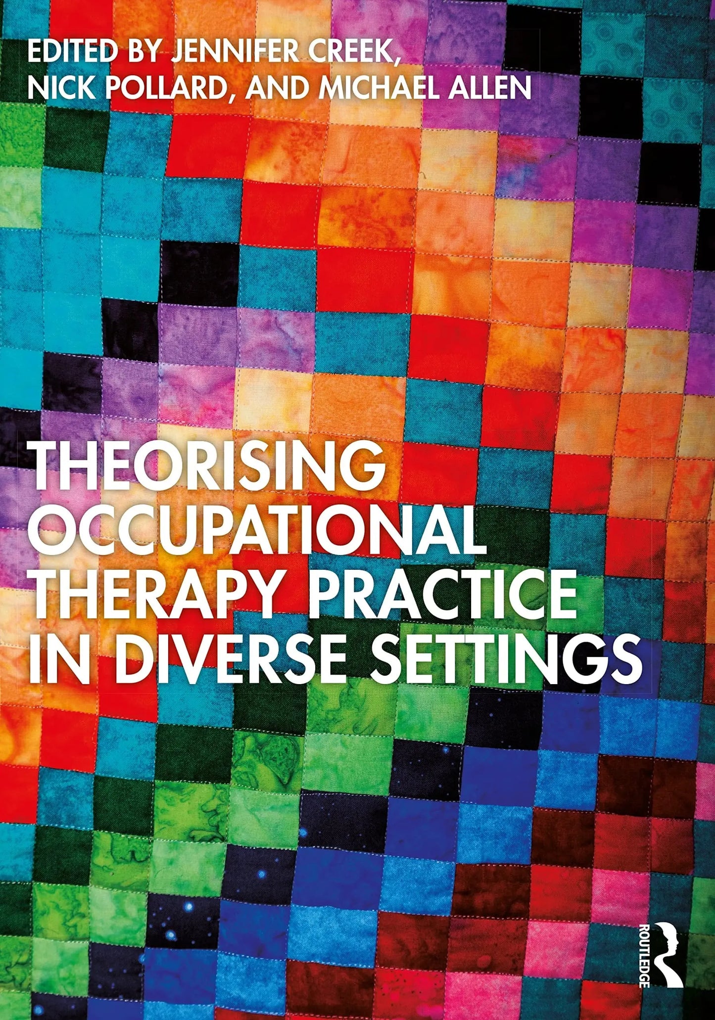 Theorising Occupational Therapy Practice in Diverse Settings by Jennifer Creek – book cover